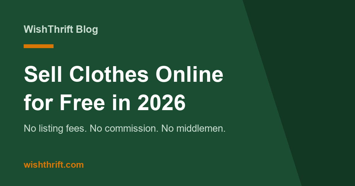 How to Sell Clothes Online for Free in 2026 (No Fees, No Commission)