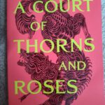 A Court of Thorns and Roses