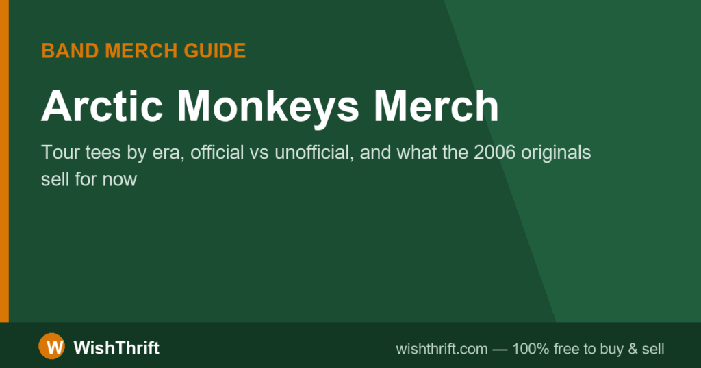 Arctic Monkeys Merch: Tour Tees by Era, Values & What to Hunt in 2026