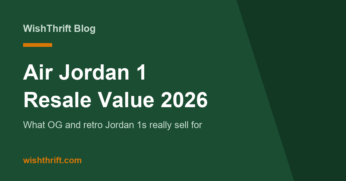 Air Jordan 1 Resale Value in 2026: What OG and Retro Pairs Really Sell For