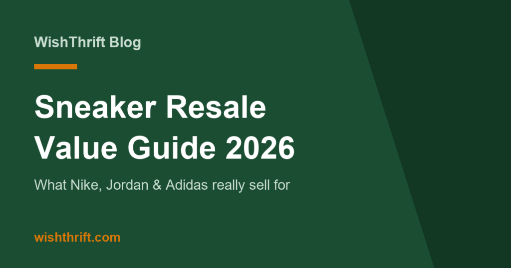Sneaker Resale Value in 2026: What Nike, Jordan & Adidas Really Sell For