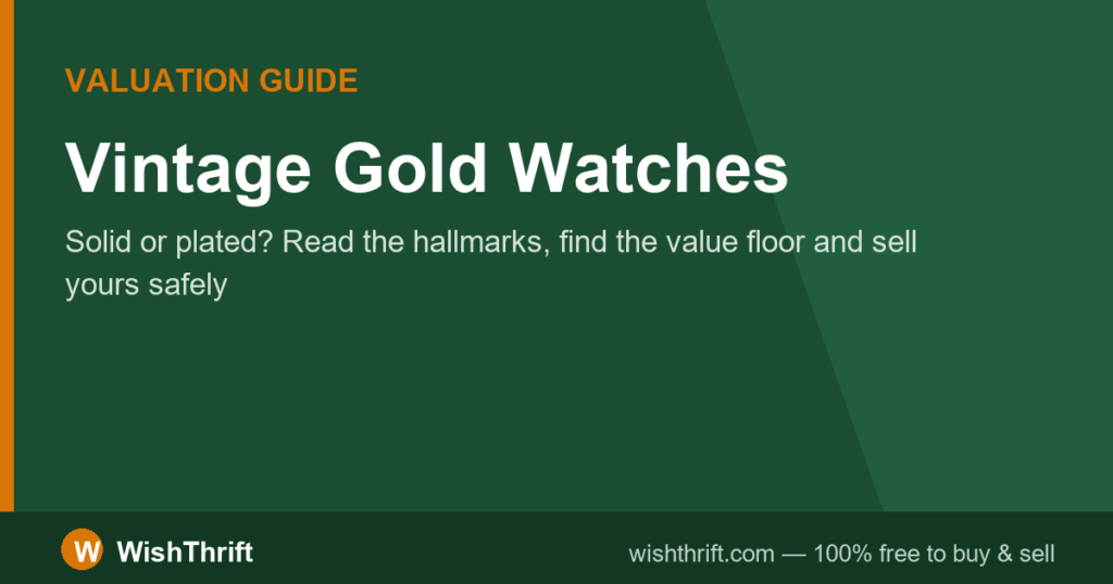 Vintage Gold Watches: What Yours Is Worth & How to Sell It Safely
