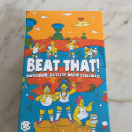 BEAT THAT! the bonkers battle of wacky challenges board game